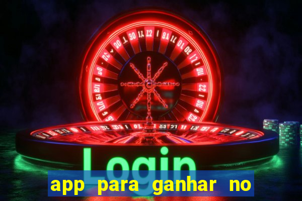 app para ganhar no jogo do tigre